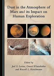 Front cover of Dust in the Atmosphere of Mars and its Impact on Human Exploration by Joel S. Levine, Daniel Winterhalter, Russell L. Kerschmann