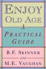 Front cover of How to enjoy your old age by B. F. Skinner