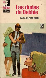 Front cover of Las dudas de Debbie by María del Pilar Carré
