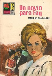 Front cover of Un novio para Fay by María del Pilar Carré
