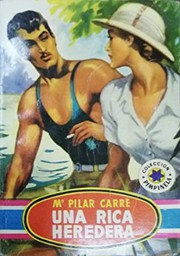 Front cover of Una rica heredera by María del Pilar Carré