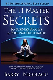 Cover of The 11 Master Secrets To Business Success & Personal Fulfilment by Barry Nicolaou