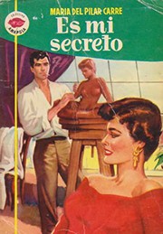 Front cover of Es mi secreto by María del Pilar Carré