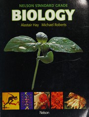 Front cover of Nelson standard grade biology by Alastair Hay