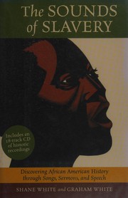Cover of The sounds of slavery by Shane White