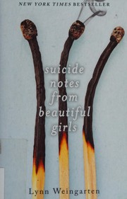 Cover of Suicide notes from beautiful girls by Lynn Weingarten