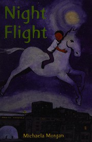 Cover of Night flight by Michaela Morgan