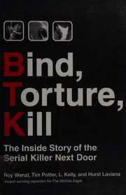 Cover of Bind, torture, kill by Roy Wenzl
