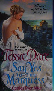 Front cover of Say Yes to the Marquess by Tessa Dare