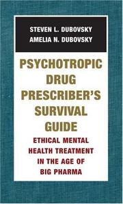 Front cover of Psychotropic drug prescriber's survival guide by Steven L. Dubovsky