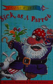 Cover of Sick as a Parrot (Colour Jets) by Michaela Morgan