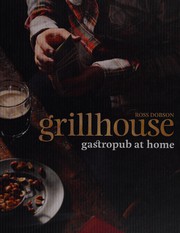 Cover of Grillhouse by Ross Dobson