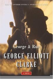 Front cover of George & Rue by George Elliott Clarke