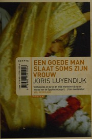 Front cover of Een goede man slaat soms zijn vrouw by Joris Luyendijk