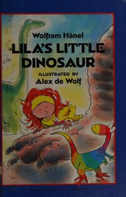 Front cover of Lila's little dinosaur by Wolfram Hänel