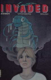 Front cover of Earth invaded (Home team advantage / In the arena/ Pattern / Three times around) by Isaac Asimov