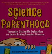 Front cover of Science of parenthood by Norine Dworkin-McDaniel