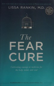 Front cover of The fear cure by Lissa Rankin