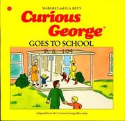 Front cover of Curious George goes to school by Margret Rey