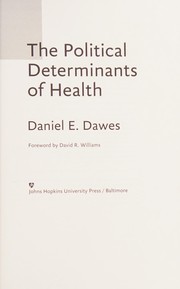 Front cover of The Political Determinants of Health by Daniel E. Dawes