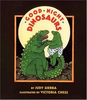 Front cover of Good Night, Dinosaurs by Judy Sierra