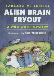 Cover of Alien brain fryout by Barbara M. Joosse