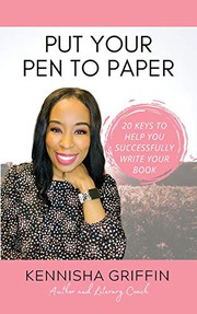 Front cover of Put Your Pen to Paper by Kennisha Griffin