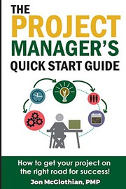Cover of The Project Manager's Quick Start Guide by Jon McGlothian