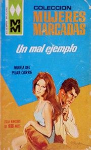 Cover of Un mal ejemplo by María del Pilar Carré