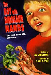 Cover of The boy with dinosaur hands by Al Carusone