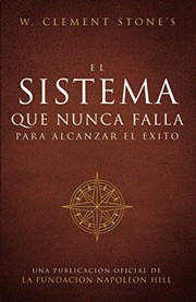 Cover of El Sistema Que Nunca Falla Para Alcanzar El Éxito by W. Clement Stone