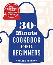 Front cover of 30-Minute Cookbook for Beginners by Colleen Kennedy