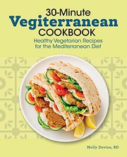 Cover of 30-Minute Vegiterranean Cookbook by Molly Devine RD