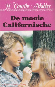 Front cover of Die schöne Kalifornierin by Hedwig Courths-Mahler