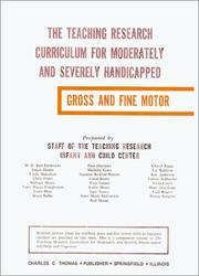 Front cover of The teaching research curriculum for moderately and severely handicapped by Teaching Research Infant and Child Center.