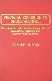 Front cover of Prenatal Exposure to Drugs/Alcohol by Jeanette M. Soby