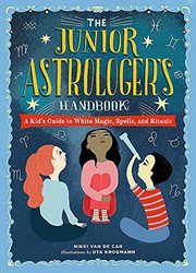 Front cover of The Junior Astrologer's Handbook by Nikki Van De Car