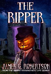 Cover of The Ripper (Next Life, #2) by James G. Robertson