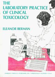 Front cover of The laboratory practice of clinical toxicology by Berman, Eleanor