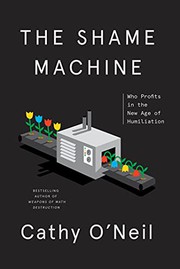 Cover of The Shame Machine by Cathy O'Neil