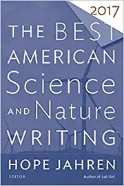 Cover of The Best American Science and Nature Writing 2017 by Hope Jahren