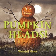 Cover of Pumpkin Heads by Wendell Minor
