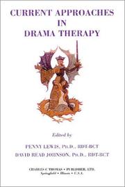 Cover of Current approaches in drama therapy by David Read Johnson