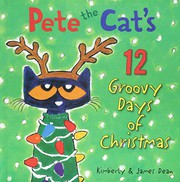 Front cover of Pete the Cat's 12 Groovy Days of Christmas by James Dean