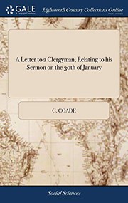 Front cover of A letter to a clergyman, relating to his sermon on the 30th of January by G. Coade