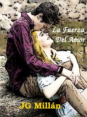Front cover of La Fuerza Del Amor by JG Millán