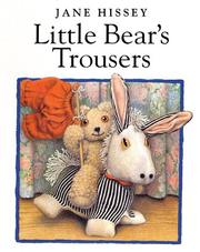 Front cover of Little Bear's Trousers Old Bear and Friends Old Bear Stories by Jane Hissey
