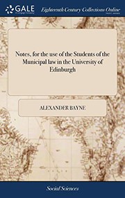 Front cover of Notes, for the use of the students of the municipal law in the University of Edinburgh by Alexander Bayne