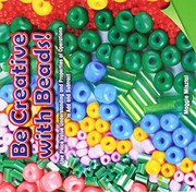 Cover of Be Creative with Beads! by Maggie Misztal