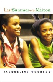 Front cover of Last summer with Maizon by Jacqueline Woodson